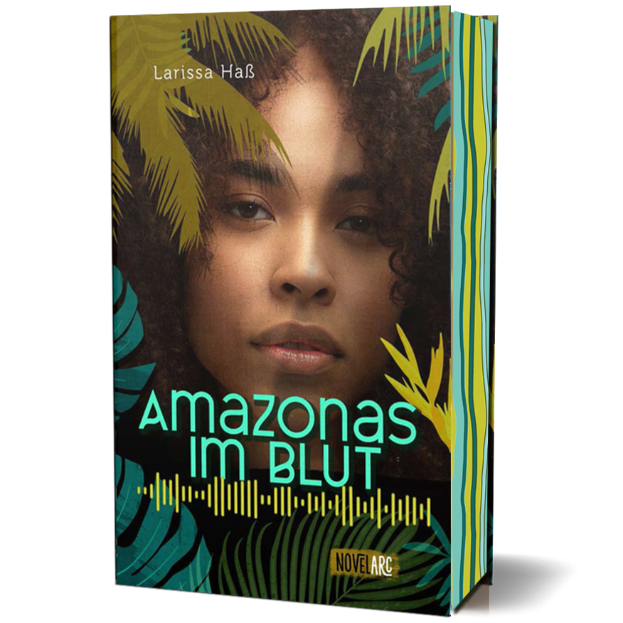 Amazonas im Blut - Eine Own Voice Young-Adult Romance