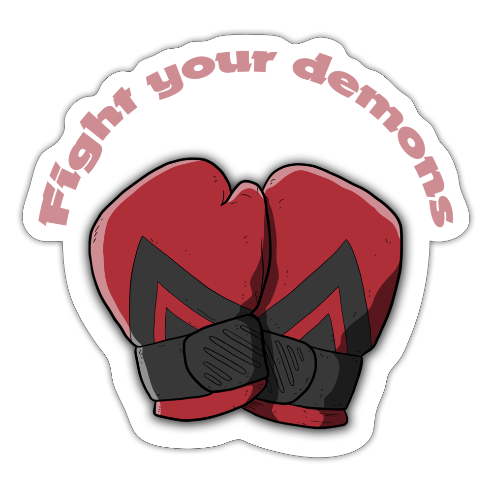 Sticker Fight your demons (transparent) - Mattweiß
