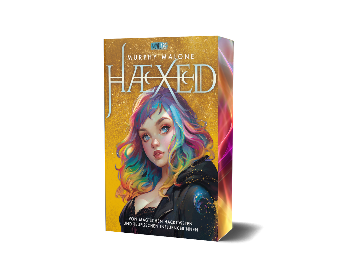 [signiert] HAEXED - Von magischen Hacktivisten und teuflischen Influencerinnen: Ein moderner, queerer Urban Fantasyroman