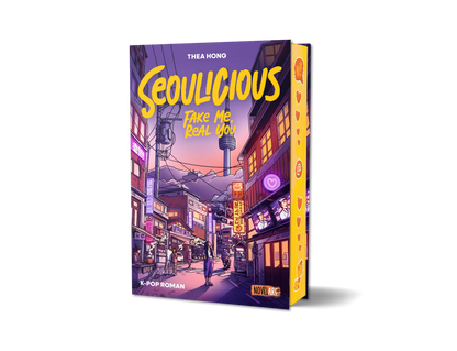 [signiert] Seoulicious – Fake Me, Real You: Eine K-Pop New Adult Romance