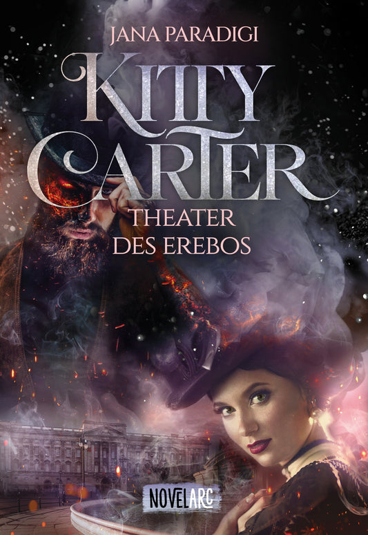[signiert] Kitty Carter - Theater des Erebos: Ein historische Urban-Fantasy-Krimi, England 1862, voller Spannung, Mystik und prickelnder Gefühle