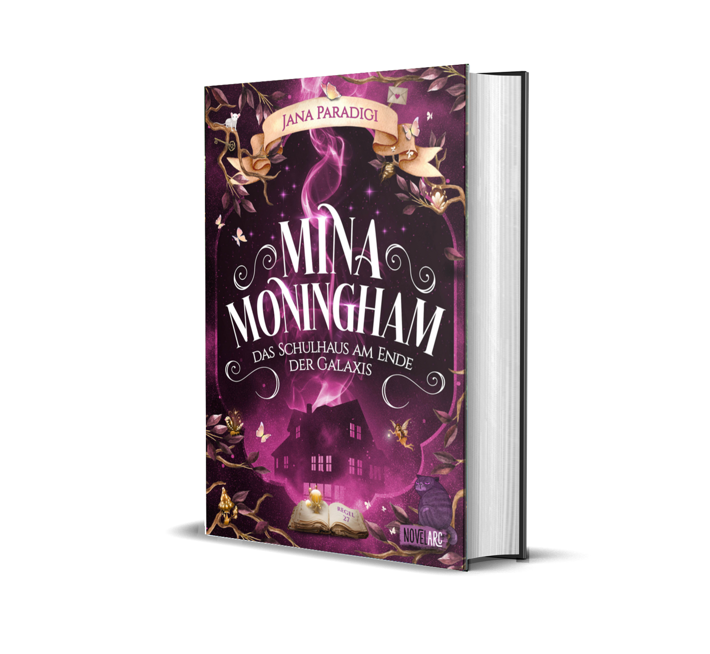 Mina Moningham - Das Schulhaus am Ende der Galaxis: Ein Urban Fantasy Roman voller Spannung, Magie, Humor und Portalen in andere Welten