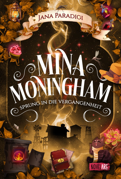 Mina Moningham - Sprung in die Vergangenheit: Ein Urban Fantasy Roman voller Spannung, Magie und Humor