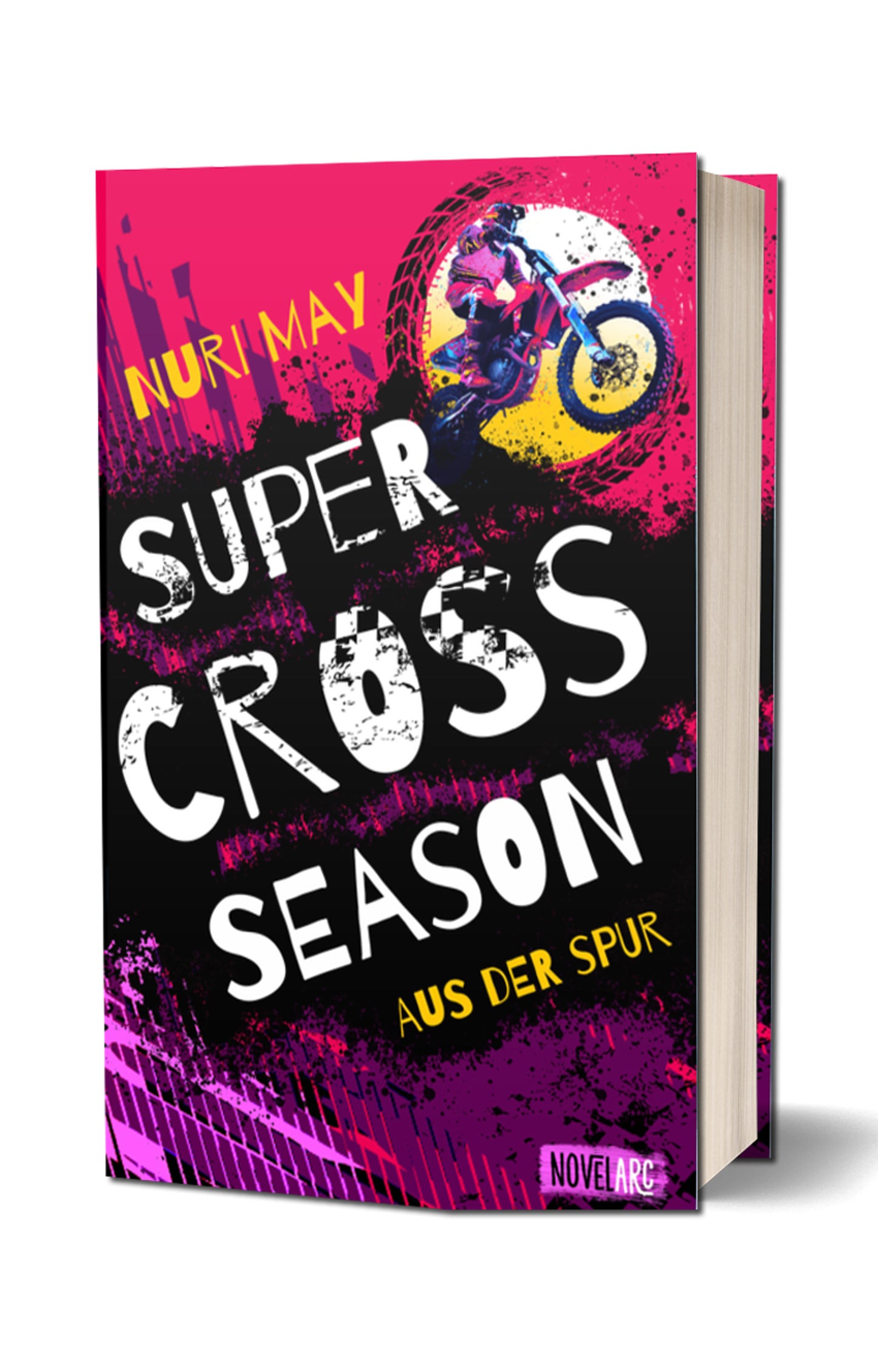 [signiert] Supercross Season - Aus der Spur: Ein Sports-Romance-Roman voller rasanter Action und brennender Leidenschaft.
