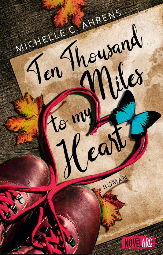 Ten Thousand Miles to My Heart: Eine knisternde Liebesgeschichte, die tiefer führt als nur bis zum Ende einer Trekkingtour.