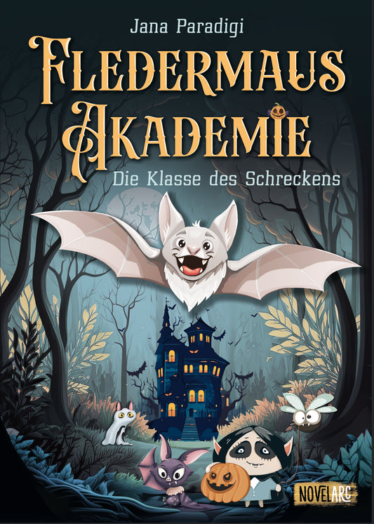 Fledermaus Akademie - Die Klasse des Schreckens: Ein tierisch, lustiger Gruselroman für Kinder ab 8 Jahren.